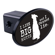 Load image into Gallery viewer, I Like BIG Mutts And I Cannot Lie-Item #3961