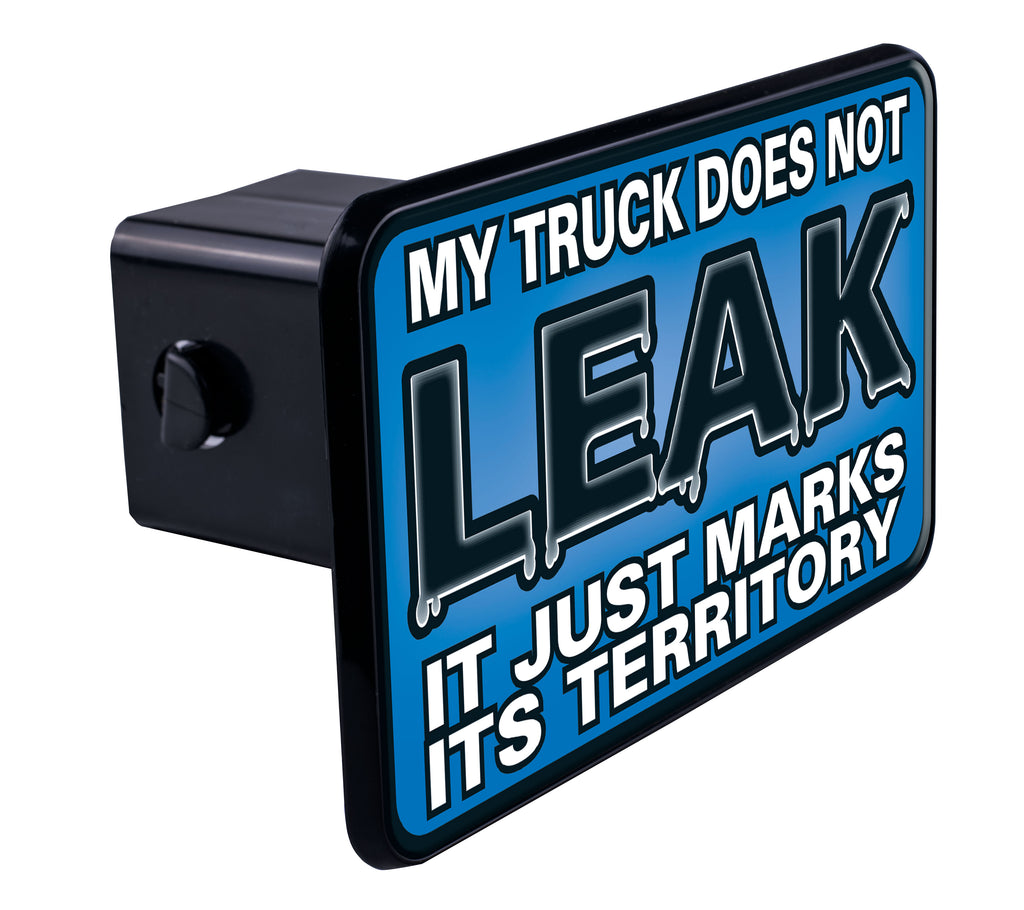 My Truck Does Not Leak..It Just Marks Its Territory-Item #3455