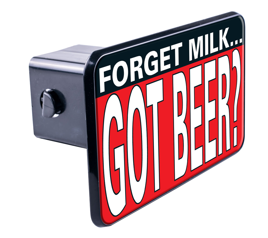 Forget Milk, Got Beer?-Item #3522