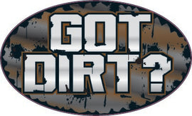 Got Dirt?-Item #3605
