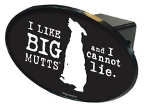 Load image into Gallery viewer, I Like BIG Mutts And I Cannot Lie-Item #3961